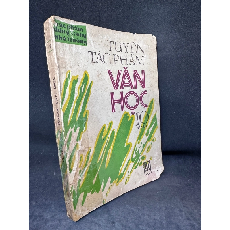 Tuyển tác phẩm văn học Lớp 10 - Tập 2 (1990) New 60% SBM1606 450697