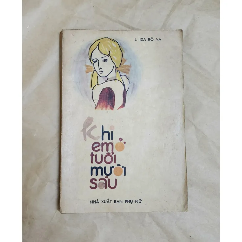 KHI EM Ở TUỔI MƯỜI SÁU 713102