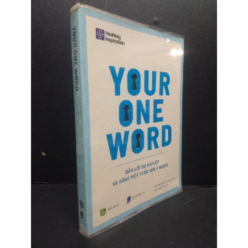 Your One Word - Dẫn Lối Sự Nghiệp Và Sống Một Đời Ý Nghĩa mới 90% bẩn nhẹ 2020 HCM2105 Evan Carmichael SÁCH KỸ NĂNG 147572