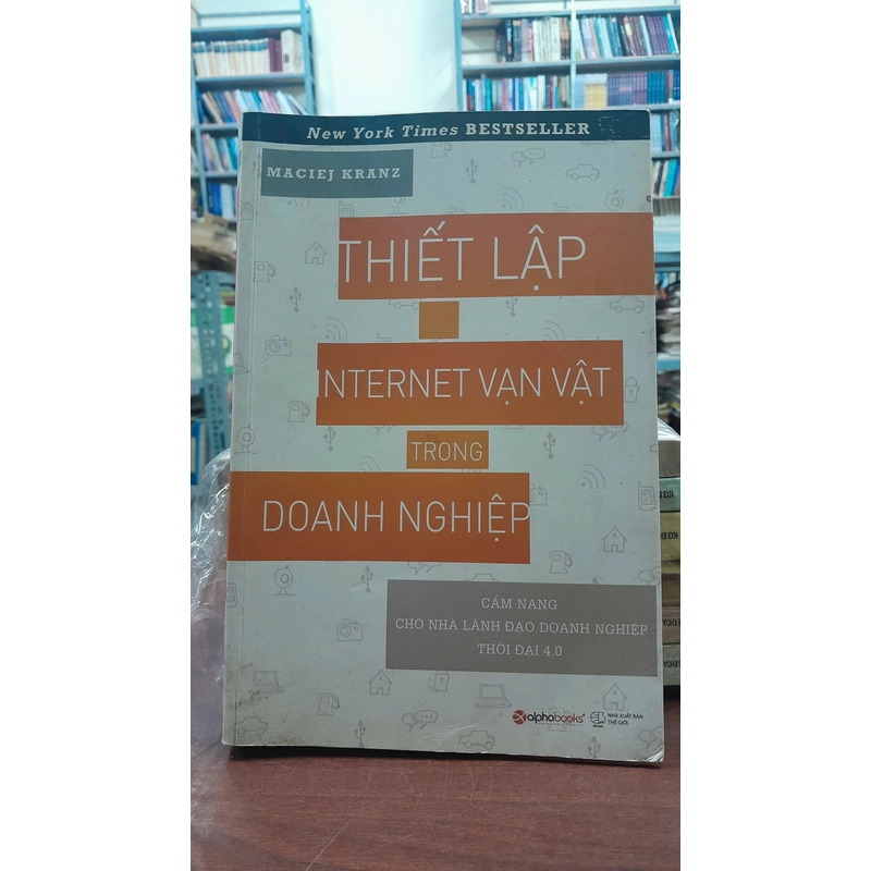 THIẾT LẬP INTERNET VẠN VẬT TRONG DOANH NGHIỆP 300440