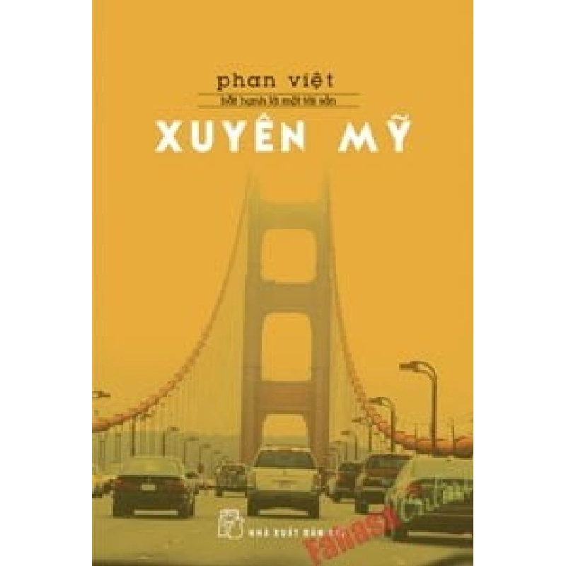 Bất Hạnh Là Một Tài Sản - Xuyên Mỹ - Phan Việt ASB.PO Oreka Blogmeo 230225 394758