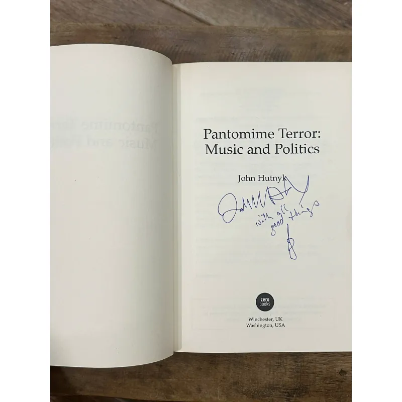 Pantomime Terror: Music and Politics – John Hutnyk (Signed) 734850