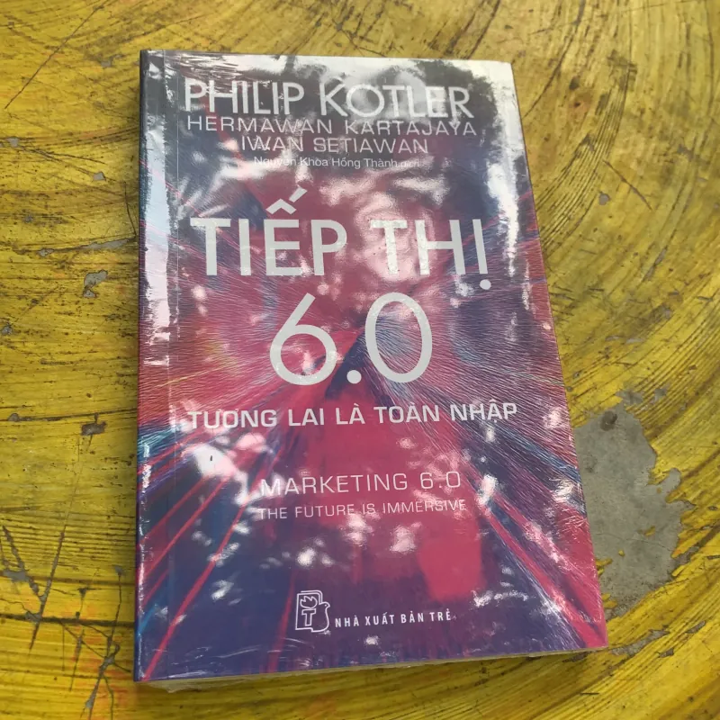 TIẾP THỊ 6.0 TƯƠNG LAI LÀ TOÀN NHẬP 747236