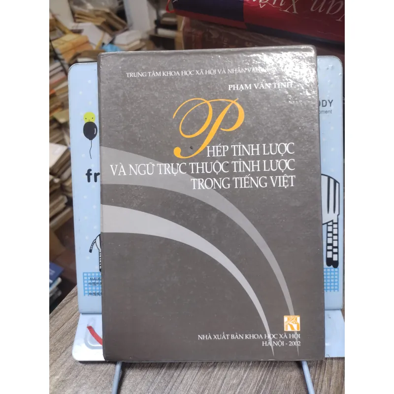 Sách: Phép tỉnh lược và ngữ trực thuộc tỉnh lược trong Tiếng Việt - TG: Phạm Văn Tình (A2) 751304