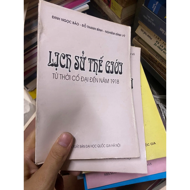 Sách Lịch sử Thế giới: Từ thời cổ đại đến năm 1918 - NXB Đại học Quốc gia Hà Nội 309470