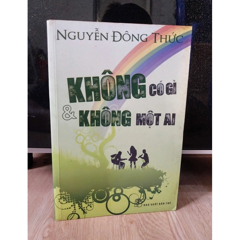 Nguyễn Đông Thức - Không Có Gì & Không Một Ai 386344