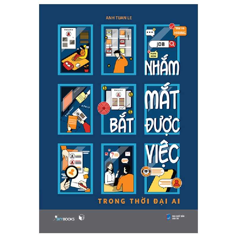 Nhắm Mắt Bắt Được Việc - Trong Thời Đại AI (2025) - Anh Tuan Le 700181