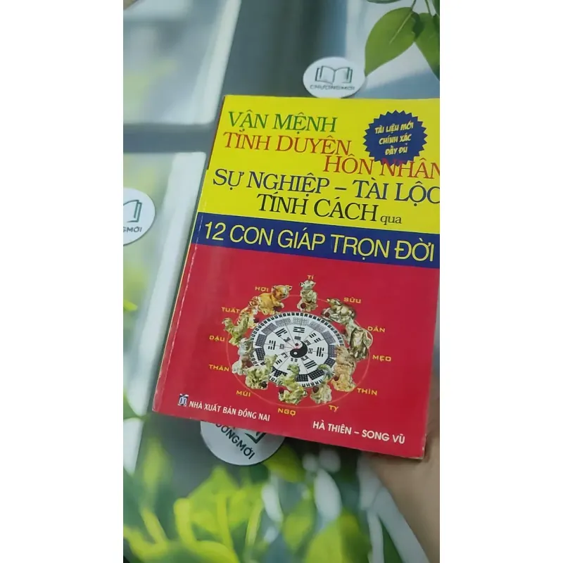 Vận Mệnh Tình Duyên Hôn Nhân Sự Nghiệp Tài Lộc Tính Cách Qua 12 Con Giáp Trọn Đời - Hà Th 727385