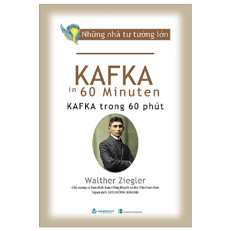 Những Nhà Tư Tưởng Lớn - Kafka Trong 60 Phút - Walther Ziegler 194045