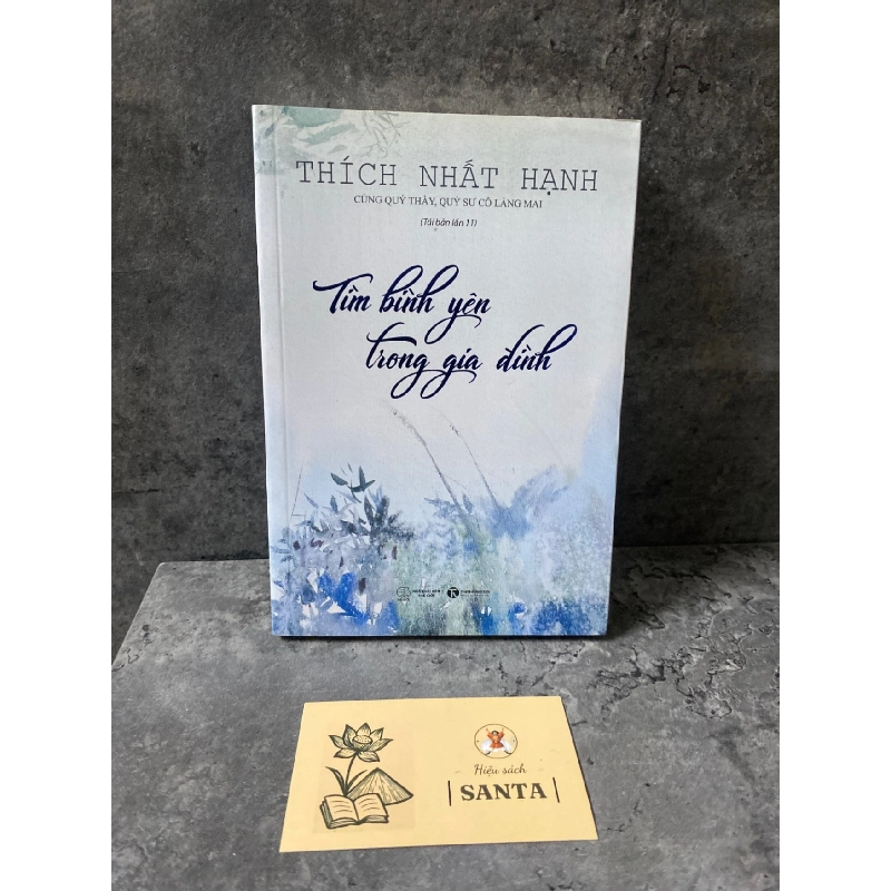 Tìm bình yên trong gia đình- Thích Nhất Hạnh Sách tôn giáo - tâm linh STB0302 909245