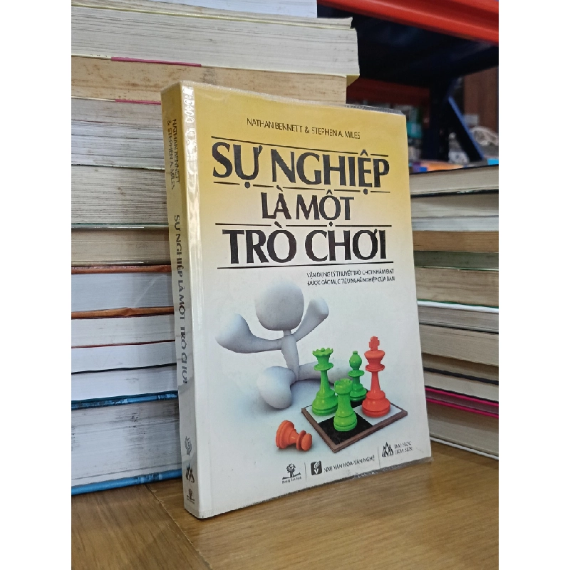 Sự nghiệp là một trò chơi - Nathan Bennett & Stephen A. Miles (Hiền Lê, Vi Thảo Nguyên dịch) 546144