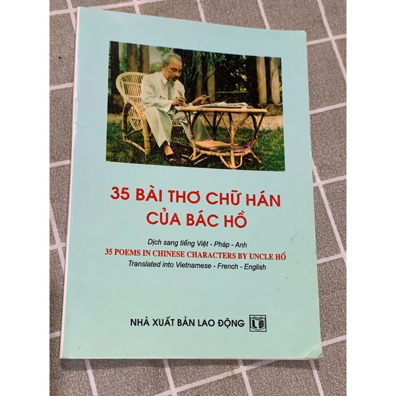 36 bài thờ chữ Hán của Bác Hồ 545446