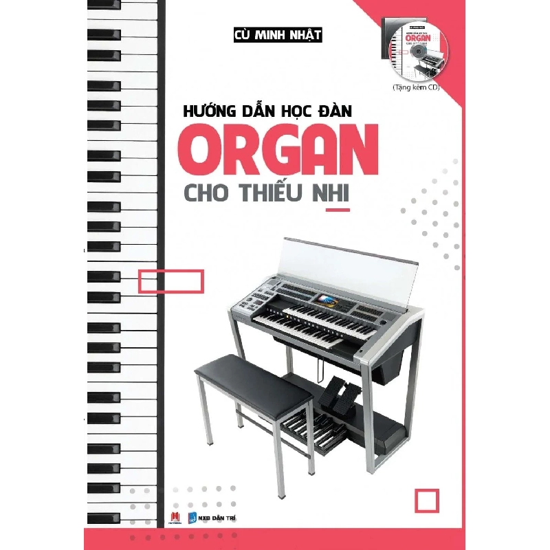 HD học đàn Organ cho thiếu nhi (kèm CD) 78 (HH) Mới 100% HCM.PO Độc quyền - Âm nhạc 344321