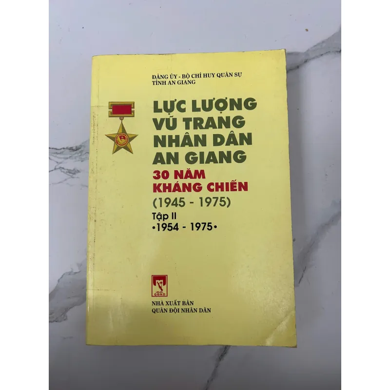 Lực lượng vũ trang nhân dân An Giang – 30 năm kháng chiến (1945–1975), Tập II (1954–1975) 758522