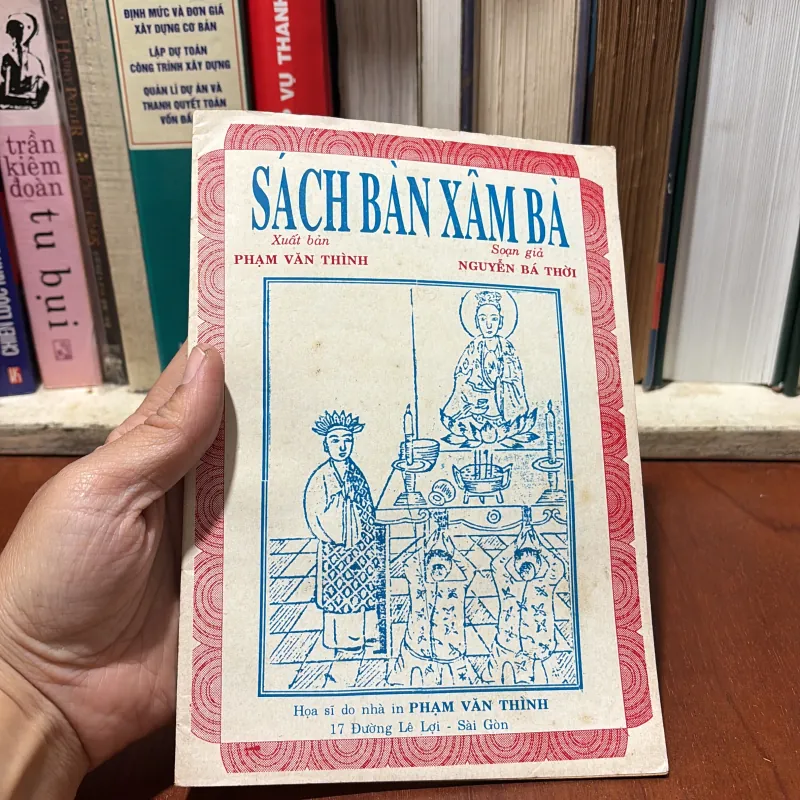 II Huyền Học: Sách Bàn Xâm Bà - Phạm Văn Thình (Xuất Bản) - Nguyễn Bá Thời (Soạn Giả) 762085