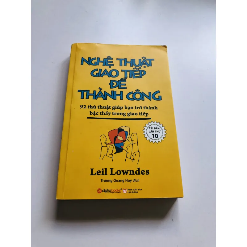 NGHỆ THUẬT GIAO TIẾP ĐỂ THÀNH CÔNG – Leil Lowndes 751179