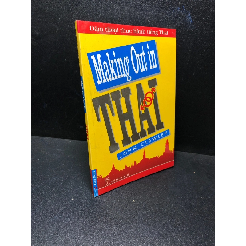 Making out in Thai 2014 John Clewley mới 85% HCM2811 Rebooks.vn 947525
