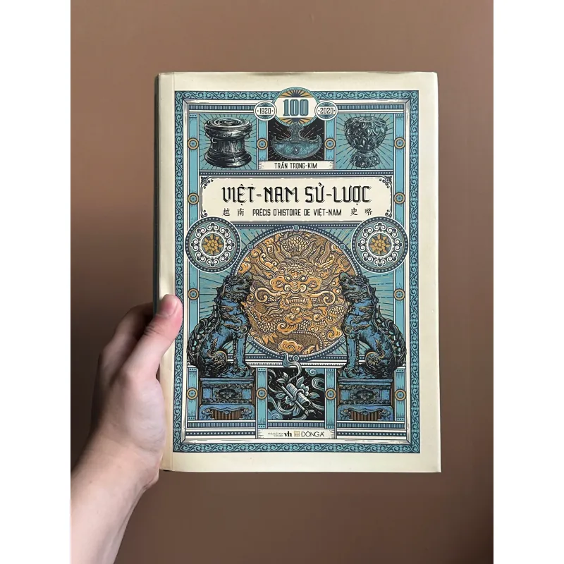 Việt Nam Sử Lược - Trần Trọng Kim (ấn bản kỉ niệm 100 năm xuất bản lần đầu - Đông A) 750284