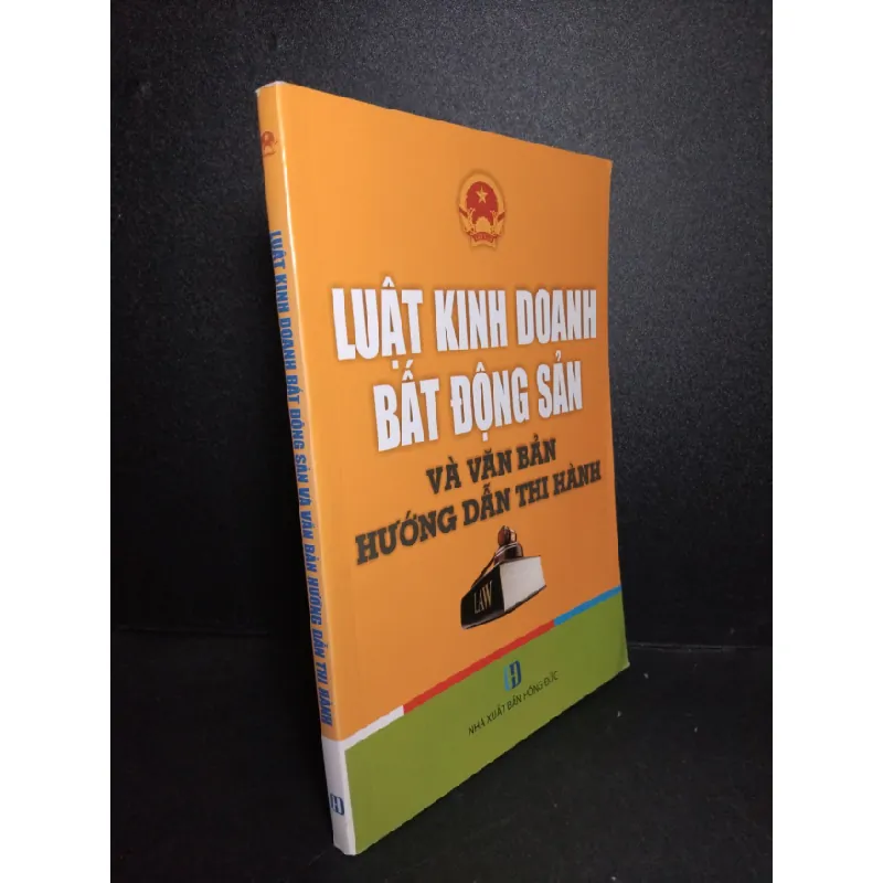 [Sách Cũ SCGR] Luật kinh doanh bất động sản và văn bản hướng dẫn thi hành mới 80% ố nhẹ có chữ ký trang đầu 2017 HCM2103 GIÁO TRÌNH, CHUYÊN MÔN 680445