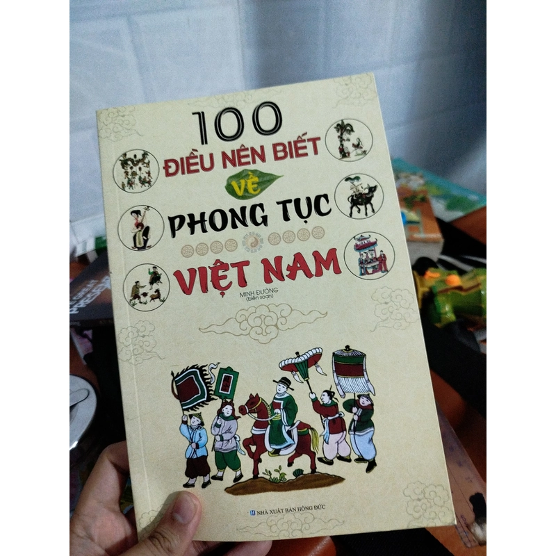 Sách 100 điều nên biết về phong tục Việt Nam - Minh Đường biên soạn  504495
