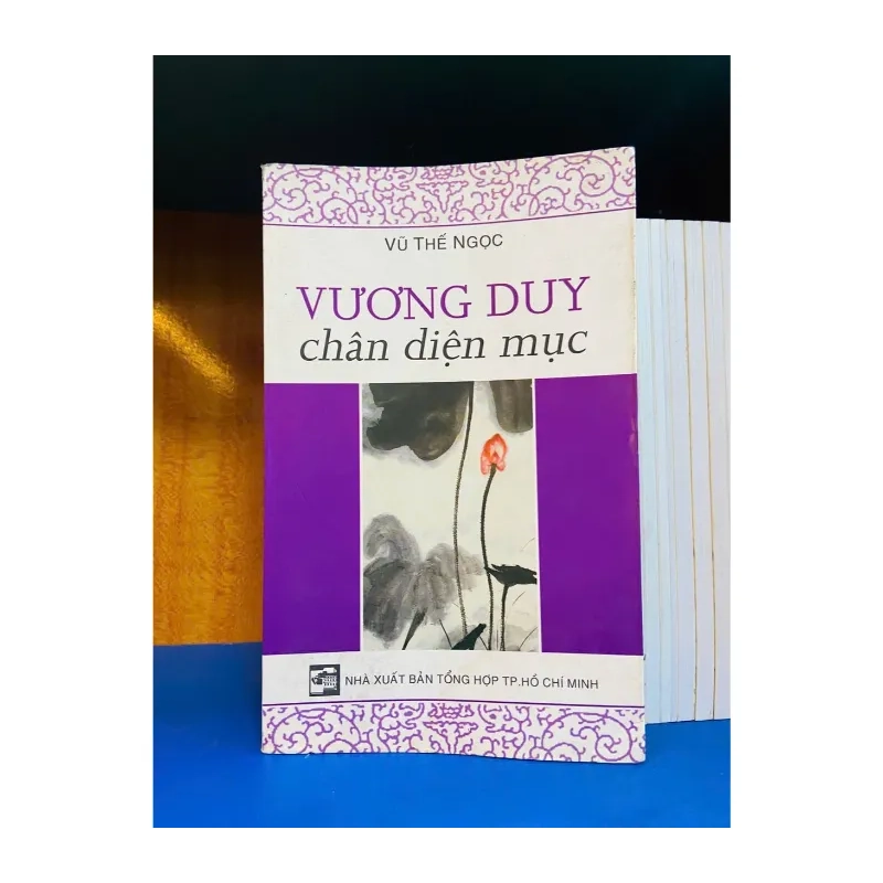 Vương Duy chân diện mục - Vũ Thế Ngọc - VĂN HỌC - VAVO2011-88 989360