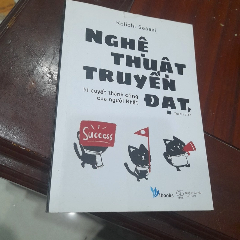 Keiichi Sasaki - NGHỆ THUẬT TRUYỀN ĐẠT, bí quyết thành công người Nhật 357189