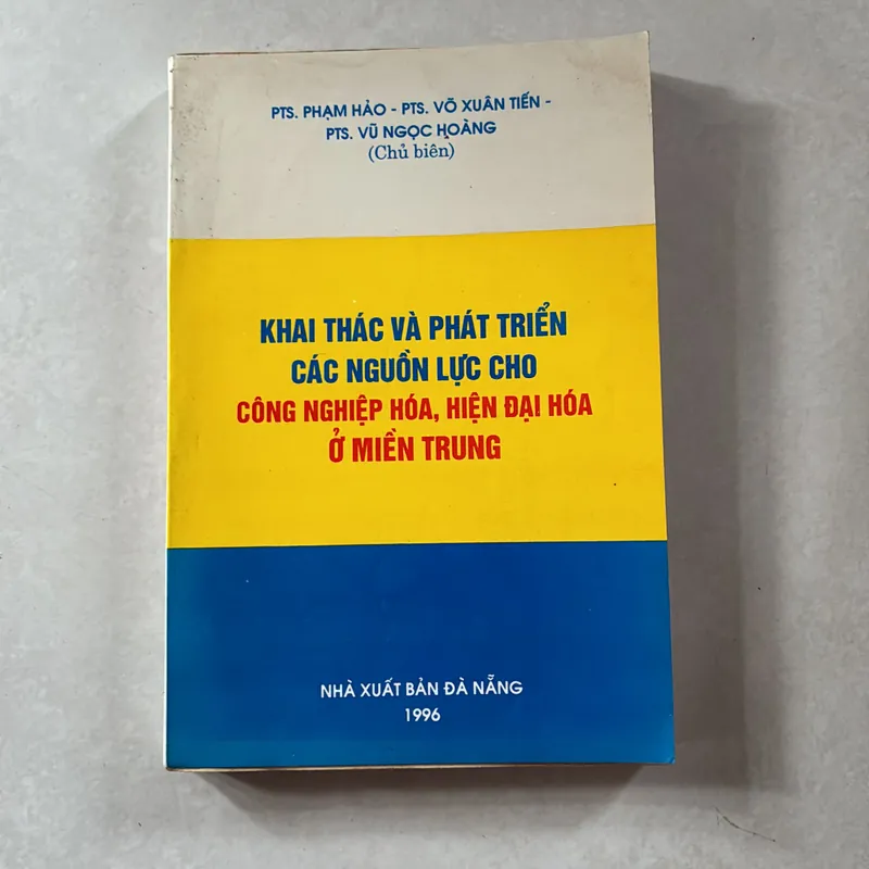 Khai thác và phát triển các nguồn lực cho Công nghiệp hoá, Hiện đại hoá ở Miền Trung 735986