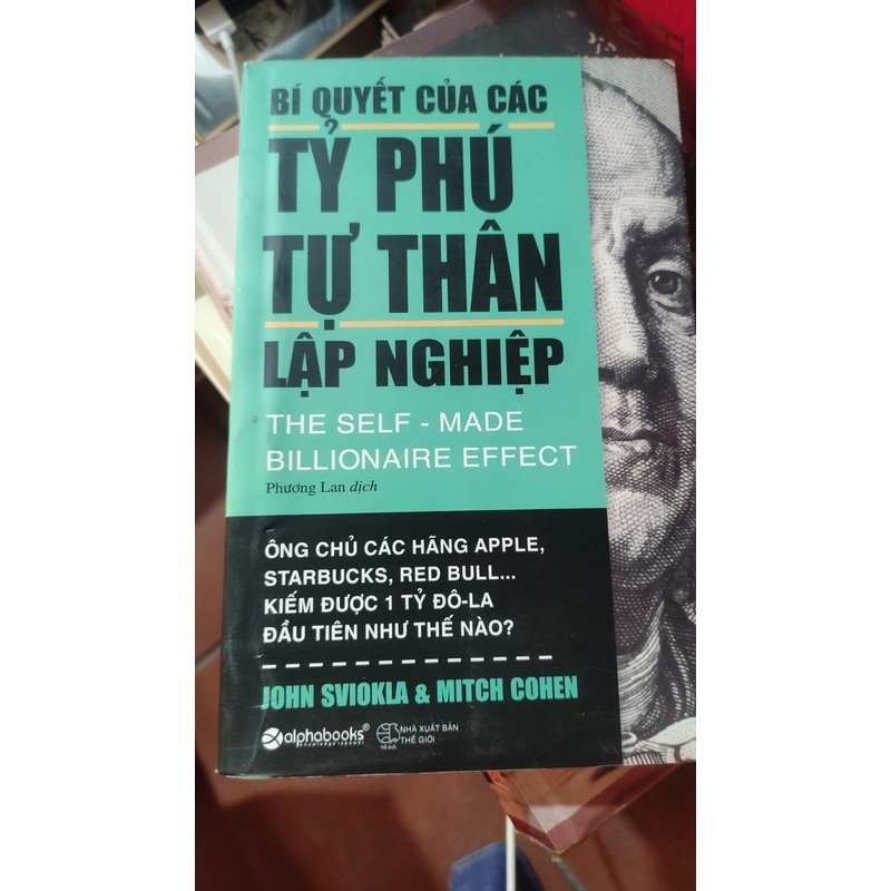 Sách Bí quyết của các tỉ phú tự thân lập nghiệp - John Sviokla và Mitch Cohen 304930