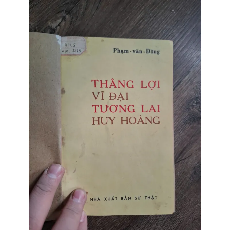 Thắng Lợi Vĩ Đại Tương Lai Huy Hoàng - Phạm Văn Đồng - Chính trị/Tư tưởng 717177