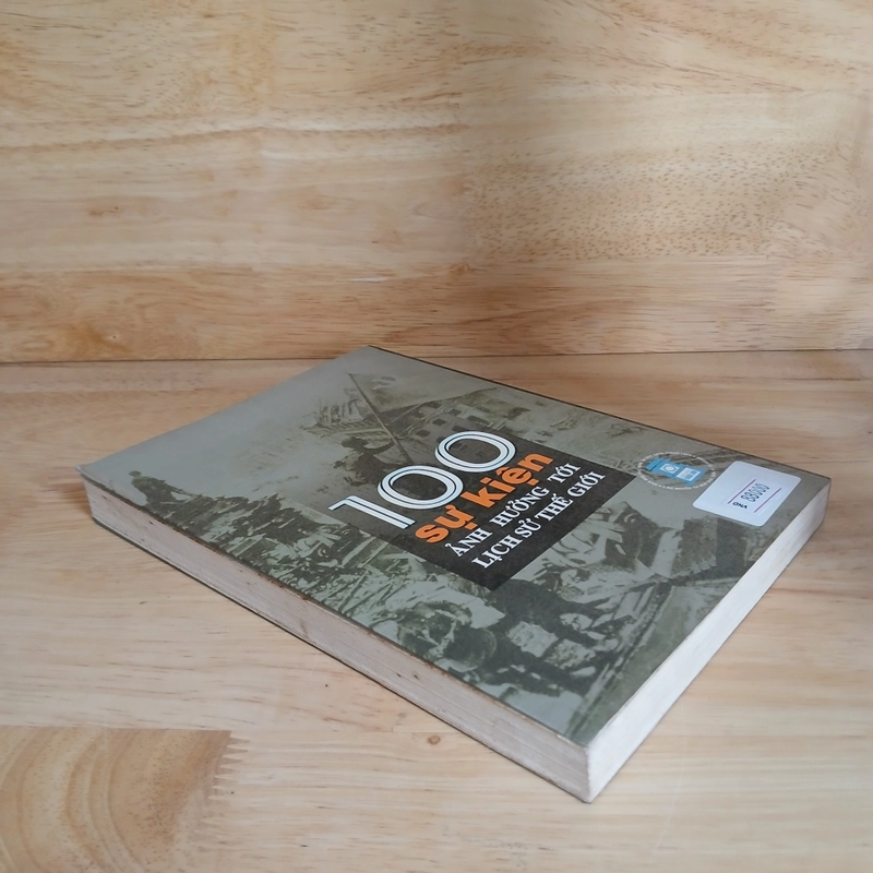 100 Sự Kiện Ảnh Hưởng Đến Lịch Sử Thế Giới - Vương Xuân Lai, Dương Vũ Quang 452854