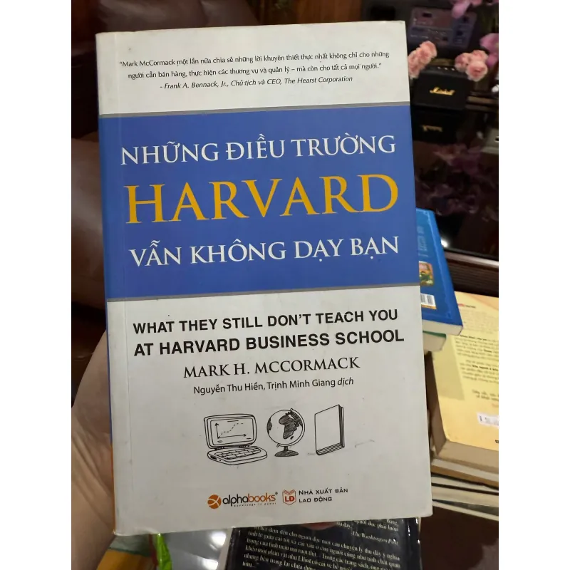 Những Điều Trường Harvard Vẫn Không Dạy Bạn – Mark H. McCormack 976307