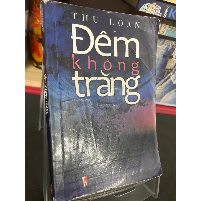 Đêm không trăng 2010 mới 70% ố bẩn nhẹ Thu Loan HPB0906 SÁCH VĂN HỌC Blogmeo21025 582288