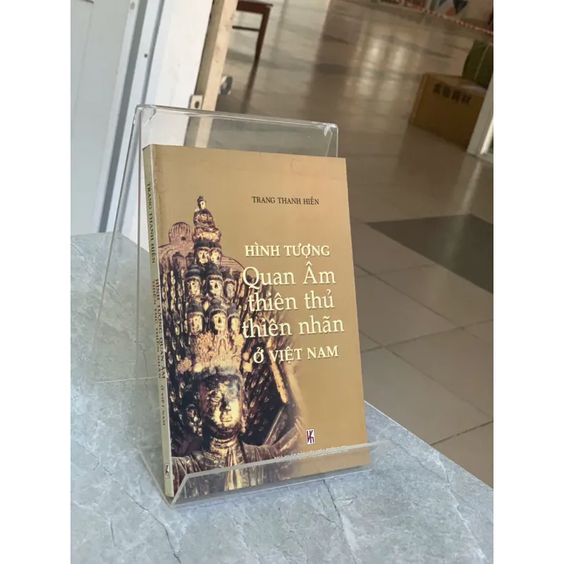 HÌNH TƯỢNG QUAN ÂM THIÊN THỦ THIÊN NHÃN Ở VIỆT NAM - TRANG THANH HIỀN 751226