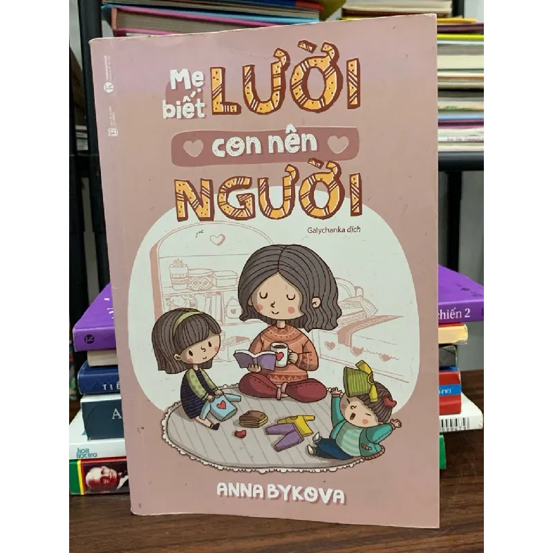 Mẹ biết lười con nên người (bìa nâu) – Anna Bykova 576867