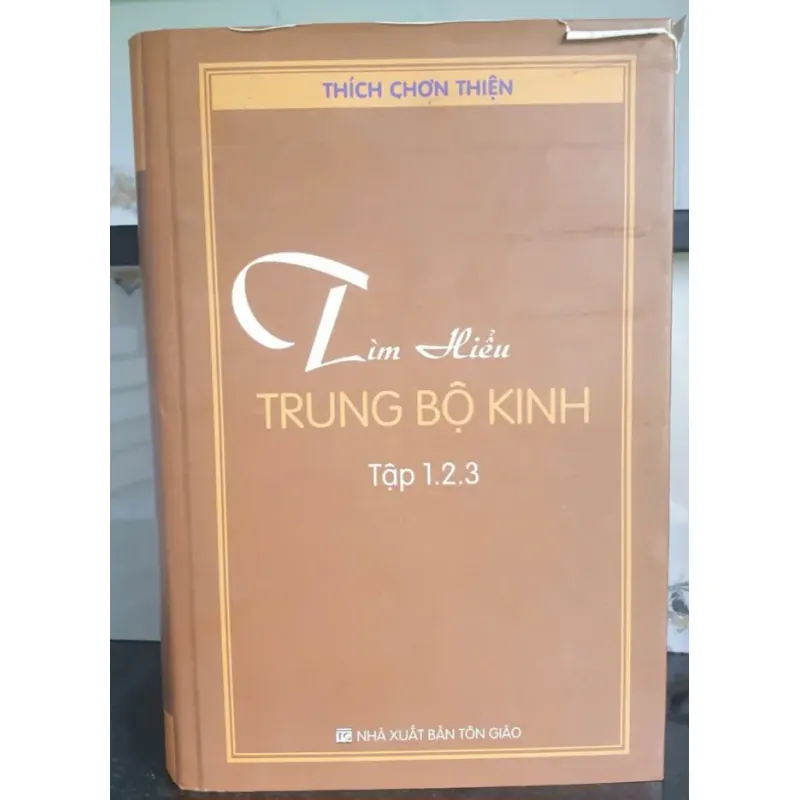 Tìm Hiểu Trung Bộ Kinh Tập 1.2.3 - Nhà Xuất Bản Tôn Giáo 2017 699052