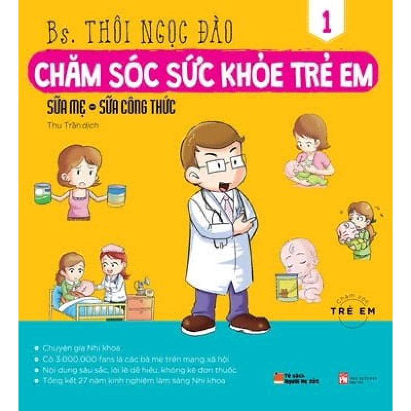 Chăm Sóc Sức Khỏe Trẻ Em - Tập 4: Bệnh Đường Ruột - BS.Thôi Ngọc Đào ASB.PO Oreka Blogmeo 230225 515941