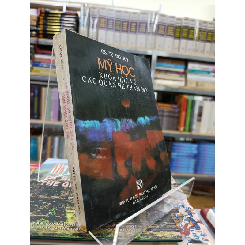 MỸ HỌC KHOA HỌC VỀ CÁC QUAN HỆ THẨM MỸ - Đỗ Huy 451626