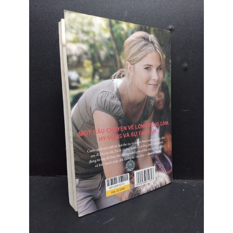 Chuyện Của Ana Một Hành Trình Hy Vọng mới 70% ố vàng, bị ướt trang cuối nhẹ 2009 HCM2606 Jenna Bush VĂN HỌC 916023