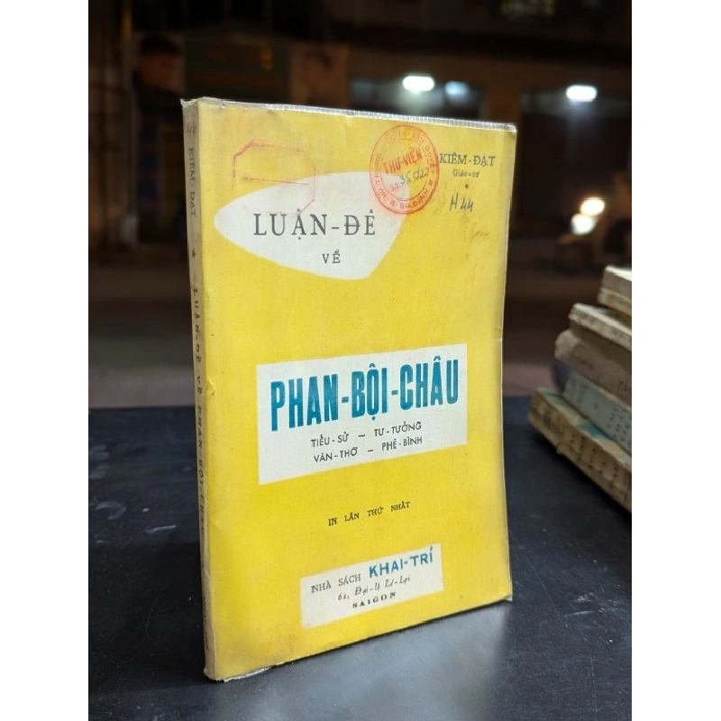 Luận đề về Phan Bội Châu - Kiêm Đạt 126358