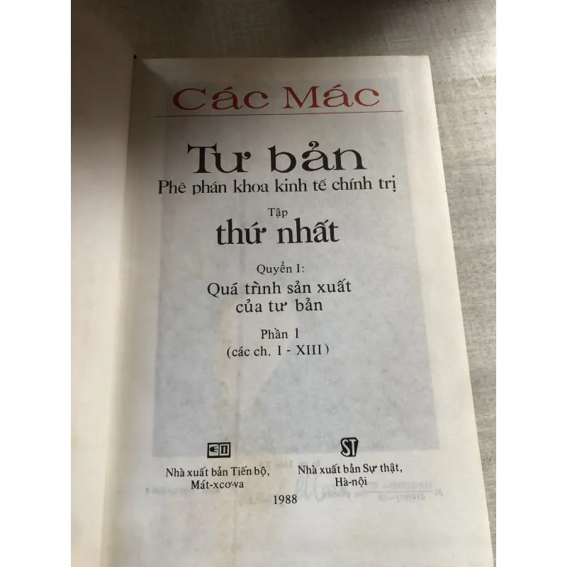 Tư bản - Tập thứ nhất - Phần 1: Quá trình sản xuất của tư bản 785799