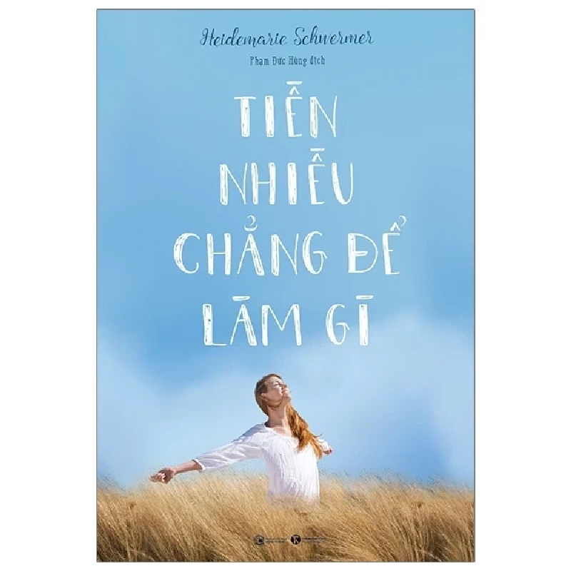 Tiền Nhiều Chẳng Để Làm Gì - Heidemarie Schuermer (Mới 100%) Sách tư duy, kỹ năng sống, Thái Hà Books - SÁCH ĐẠI HỌC 483904