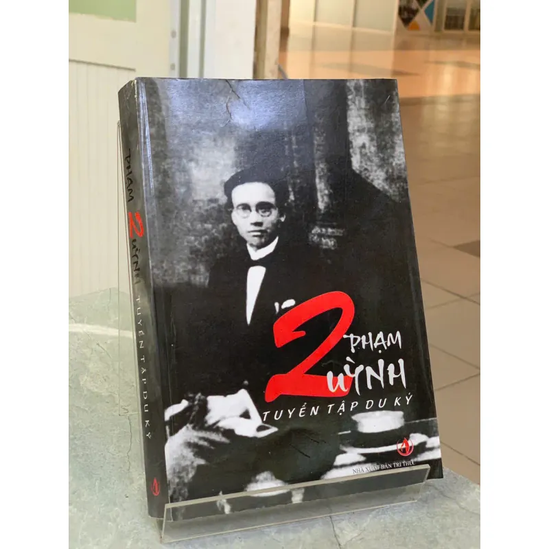 PHẠM QUỲNH TUYỂN TẬP DU KÝ - NGUYỄN HỮU SƠN (SƯU TẦM VÀ BIÊN SOẠN) 706732