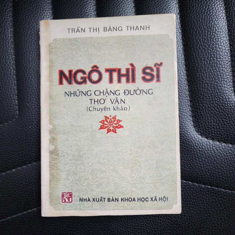 Ngô Thời Sĩ những chặng đường thơ văn | Trần Thị Băng Thanh 502397