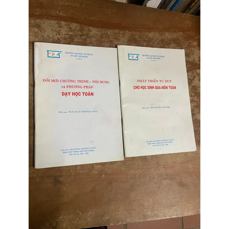 ĐỔI MỚI CHƯƠNG TRÌNH - NỘI DUNG VÀ PHƯƠNG PHÁP DẠY HỌC TOÁN & PHÁT TRIỂN TƯ DUY CHO HS 733060