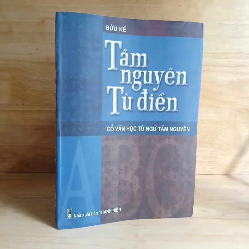 Tầm Nguyên Từ Điển (Cổ Văn Học Từ Ngữ Tầm Nguyên) - Bửu Kế 291156