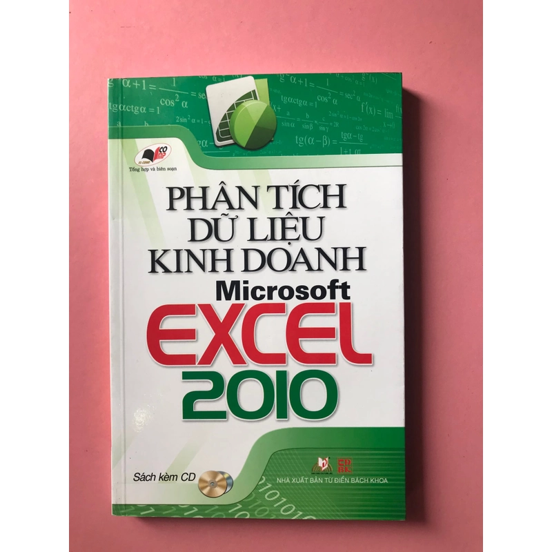 PHÂN TÍCH DỮ LIỆU KINH DOANH MICROSOFT EXCEL 2010(Kèm CD) 474967