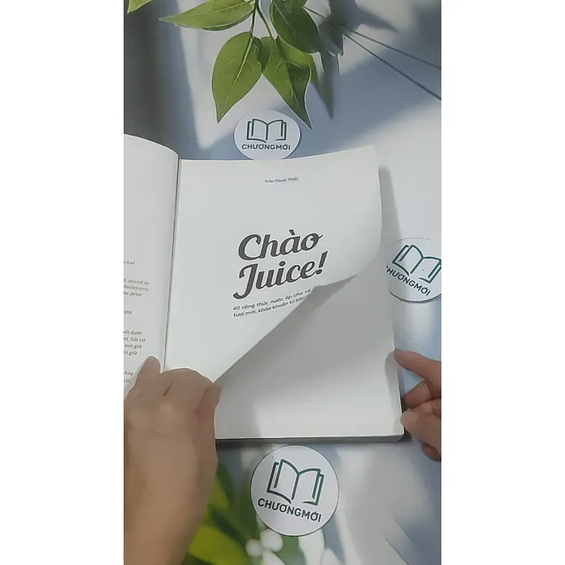 Chào Juice! 40 công thức nước ép cho vẻ đẹp tươi khỏe từ bên trong - Trần Hạnh Huyền 688600