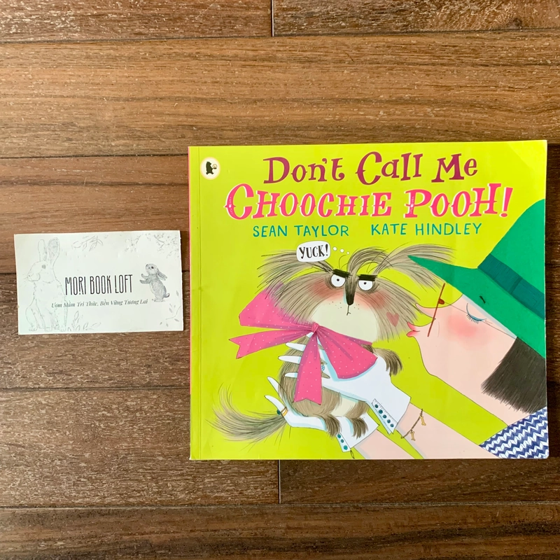Sách ngoại văn Don't Call Me Choochie Pooh!, Used 432288