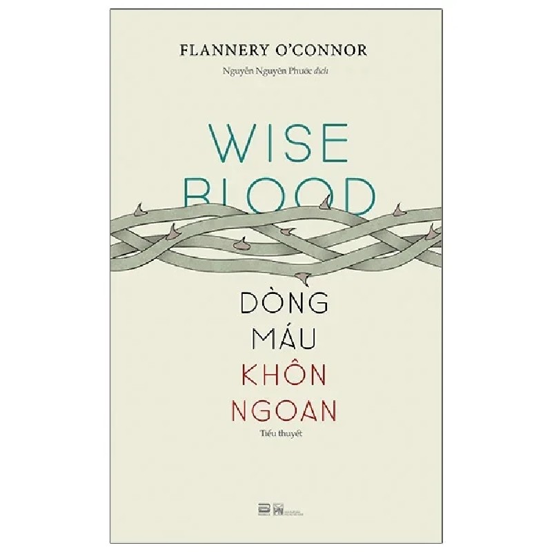 Dòng Máu Khôn Ngoan - Wise Blood - Flannery O'Connor 194811