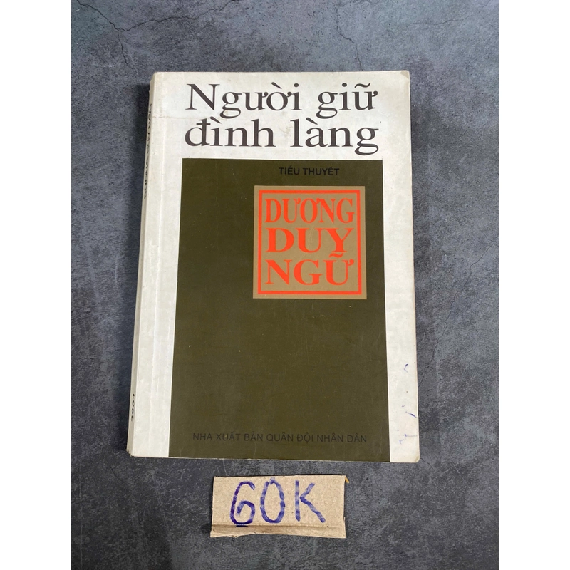 Tiểu thuyết người giữ đình làng-Dương Duy Ngữ 521115